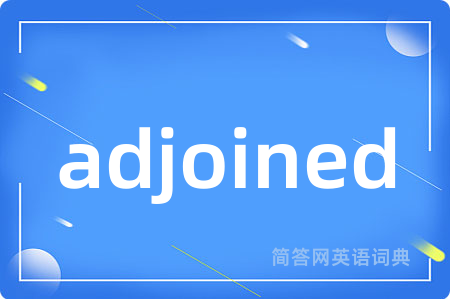 adjoined
