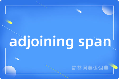 adjoining span