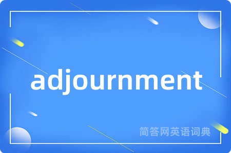 adjournment