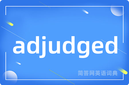 adjudged