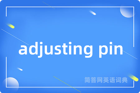 adjusting pin