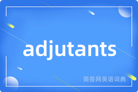 adjutants