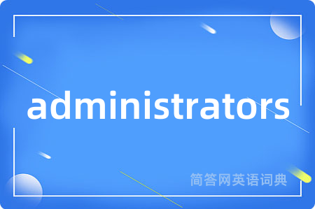administrators