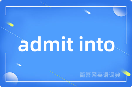 admit into