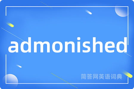 admonished