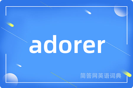 adorer