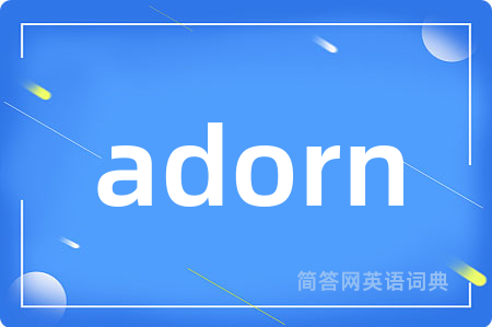 adorn