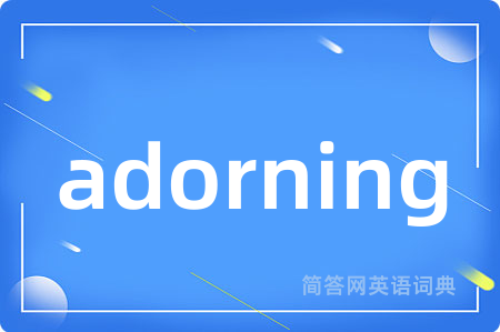 adorning
