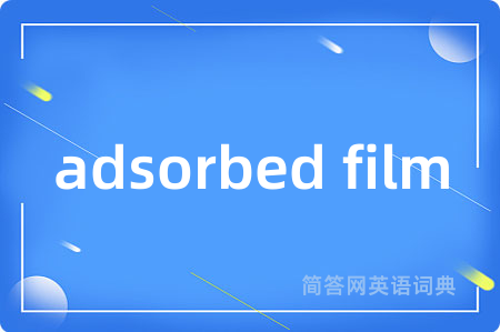 adsorbed film