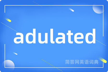 adulated