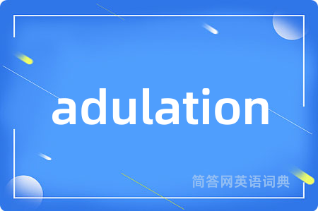 adulation