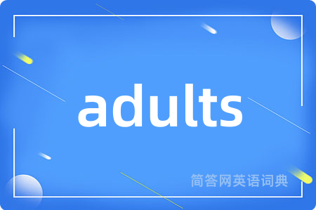 adults