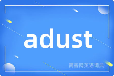 adust