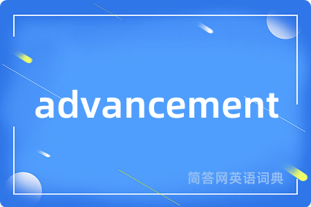 advancement