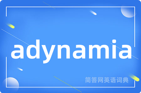 adynamia