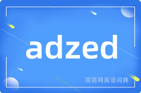 adzed