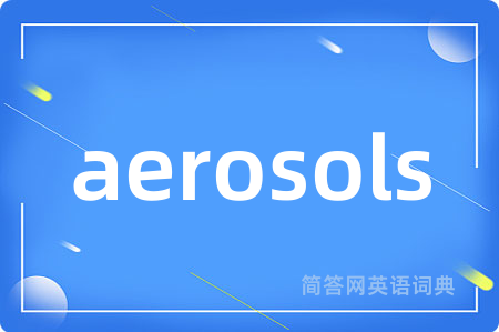 aerosols