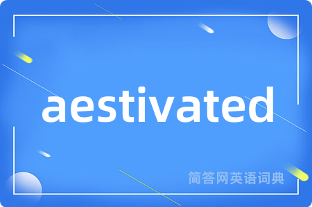aestivated