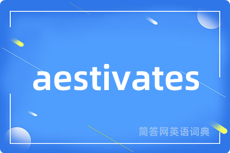 aestivates