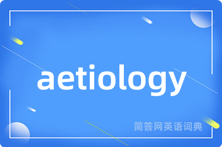 aetiology