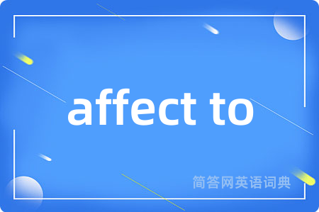 affect to