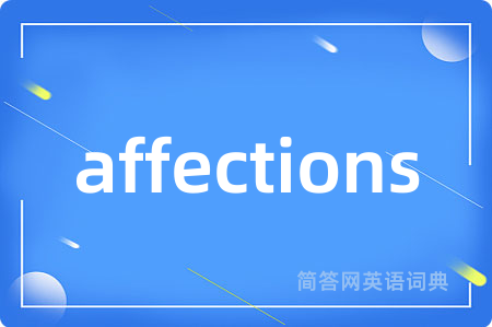 affections