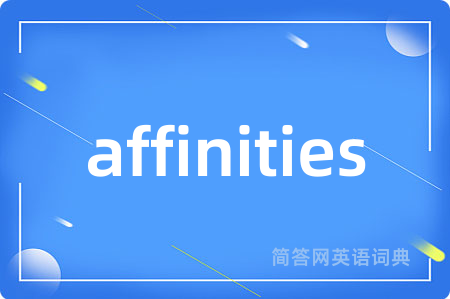 affinities