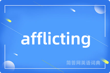 afflicting