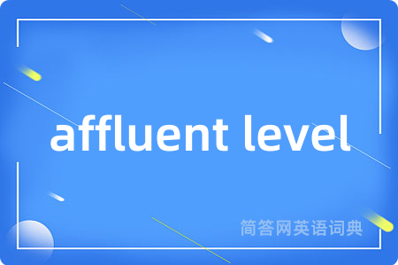 affluent level