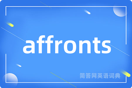 affronts