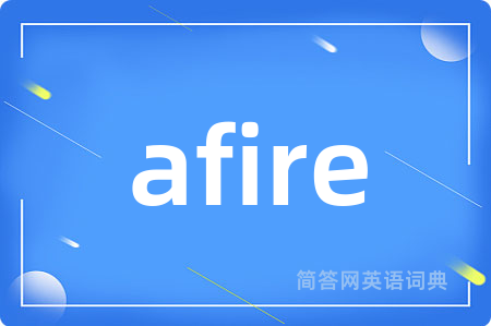 afire