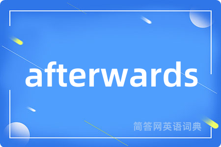 afterwards