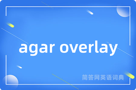 agar overlay