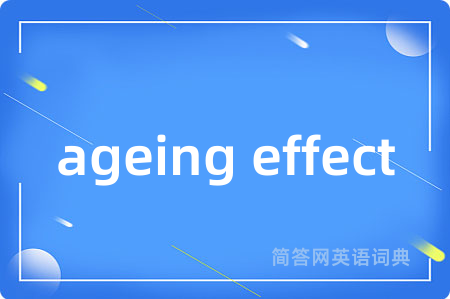 ageing effect
