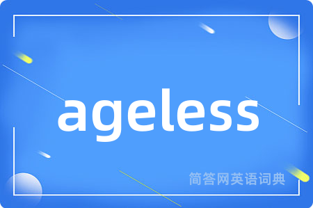 ageless