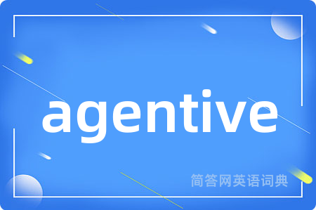 agentive