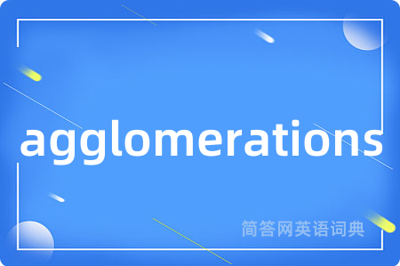 agglomerations