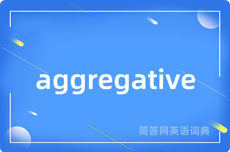 aggregative