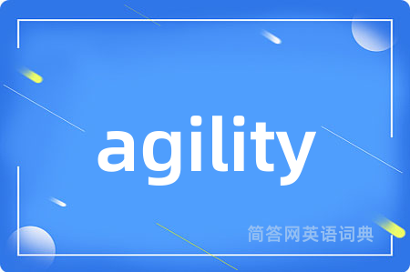 agility