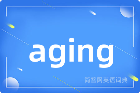 aging