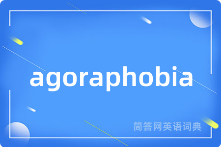 agoraphobia