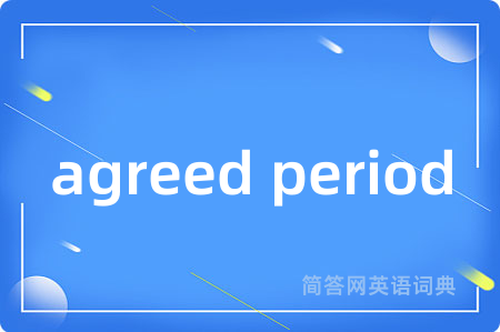 agreed period