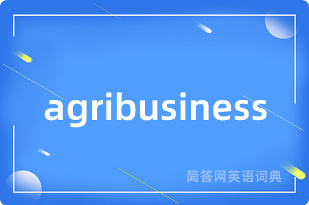 agribusiness