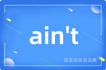 ain't