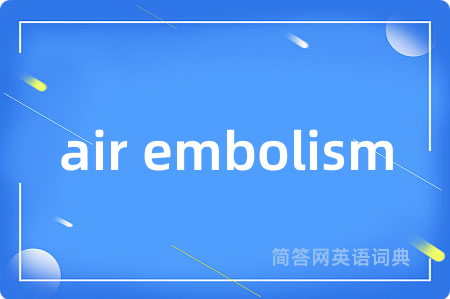 air embolism