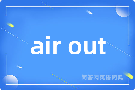 air out
