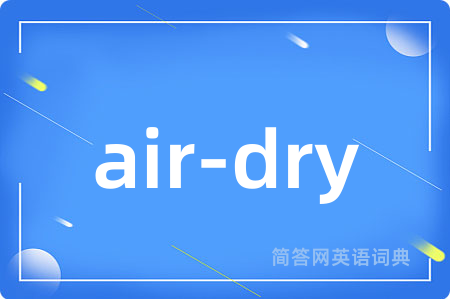 air-dry