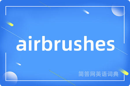 airbrushes