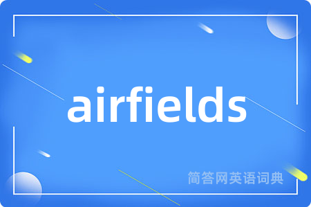 airfields