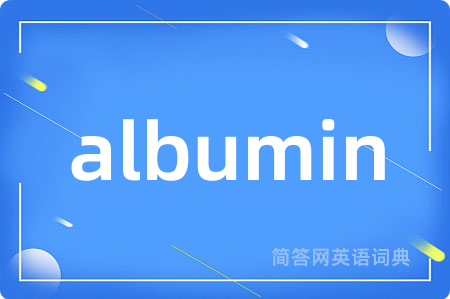 albumin